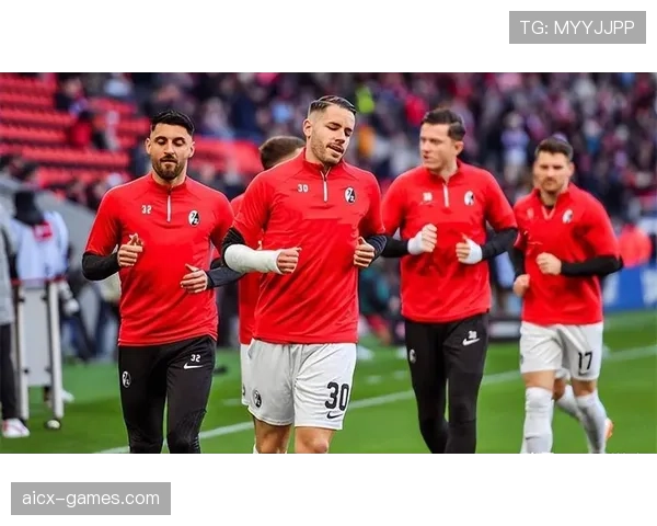 弗赖堡迎战赛季新挑战，强势表现引关注